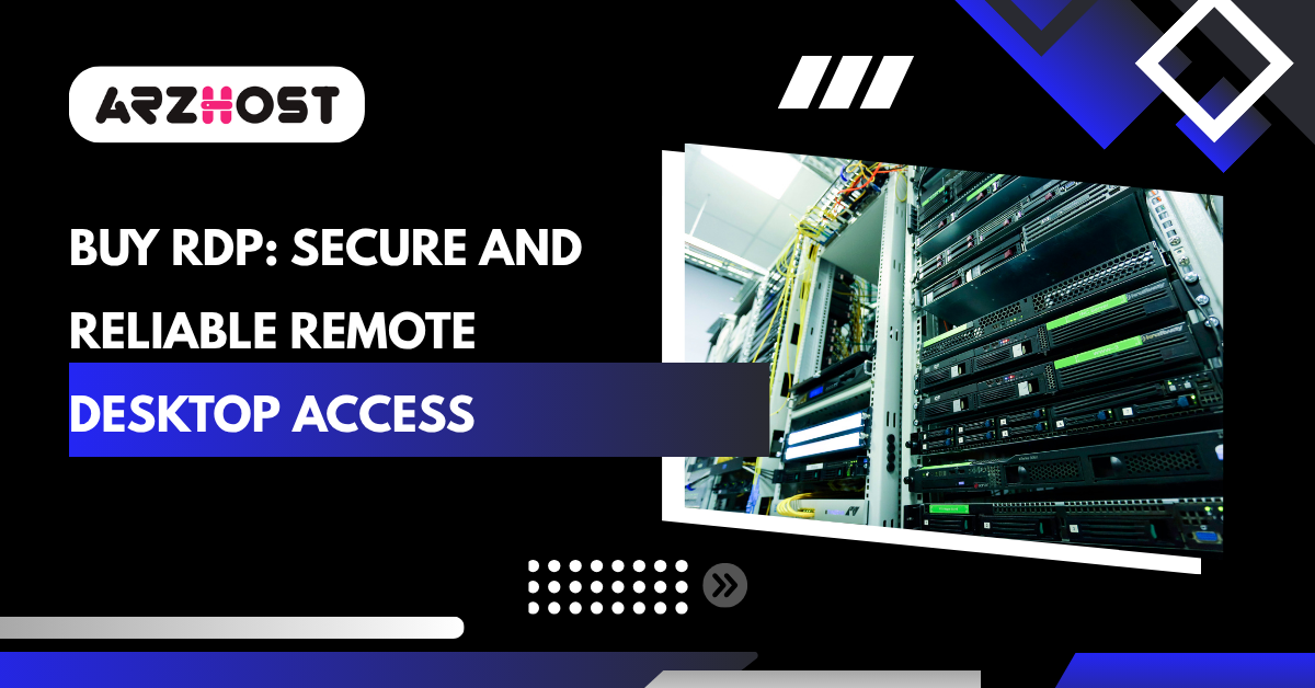 Buy RDP: Secure and Reliable Remote Desktop Access