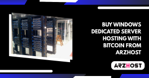 Buy Windows Dedicated Server Hosting with Bitcoin from Arzhost