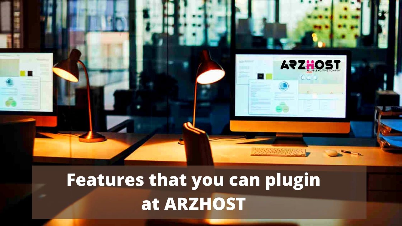 Features that you can plugin at ARZHOST