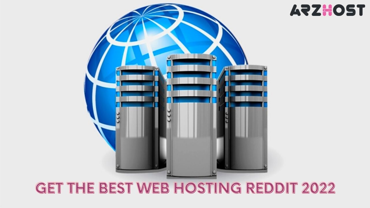 Get the Best web hosting Reddit 2022