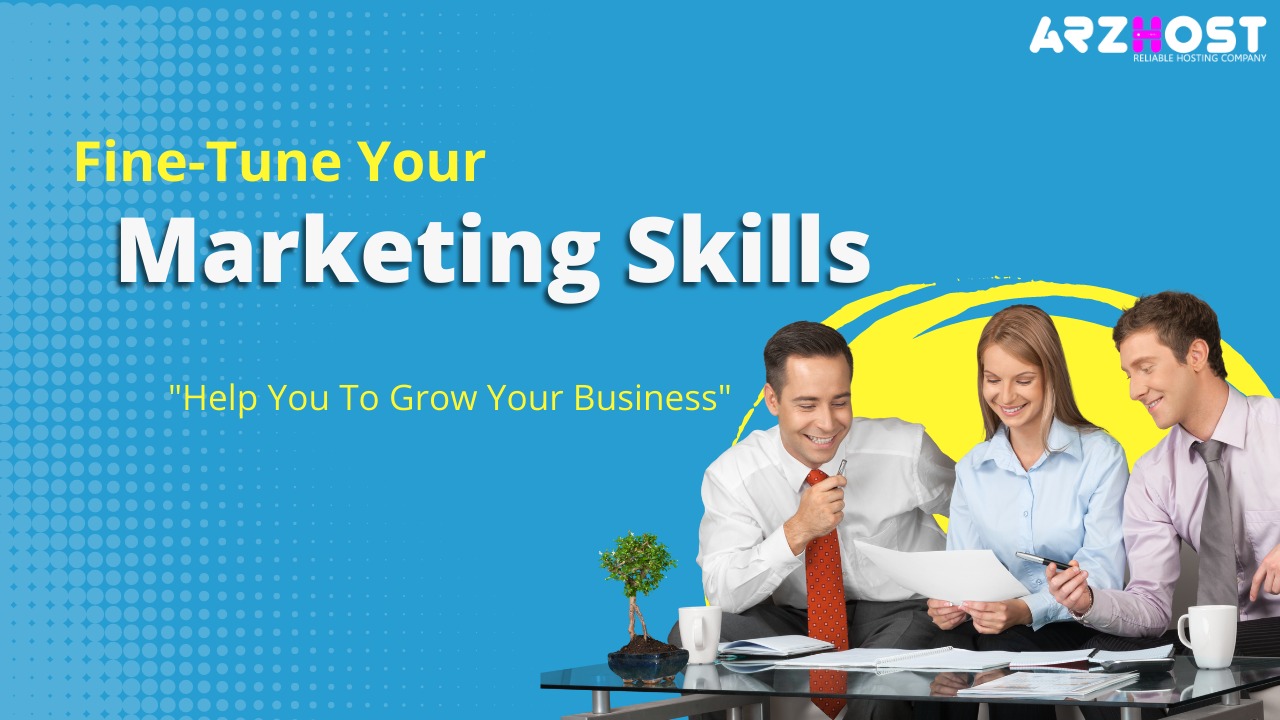 Allows you to fine-tune your marketing skills