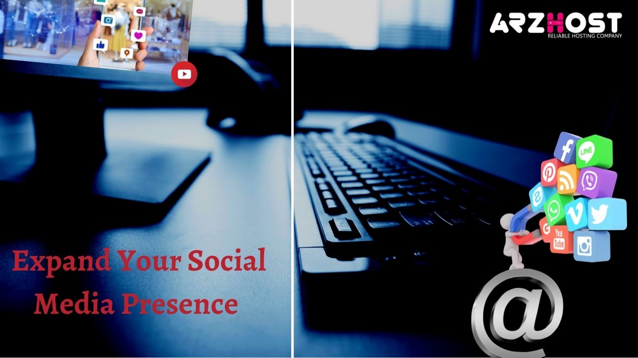 Expand Your Social Media Presence