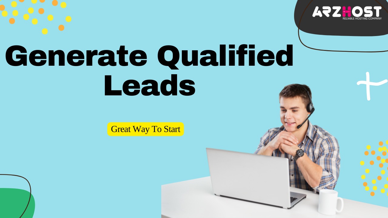 Generating Qualified Leads is a great way to start