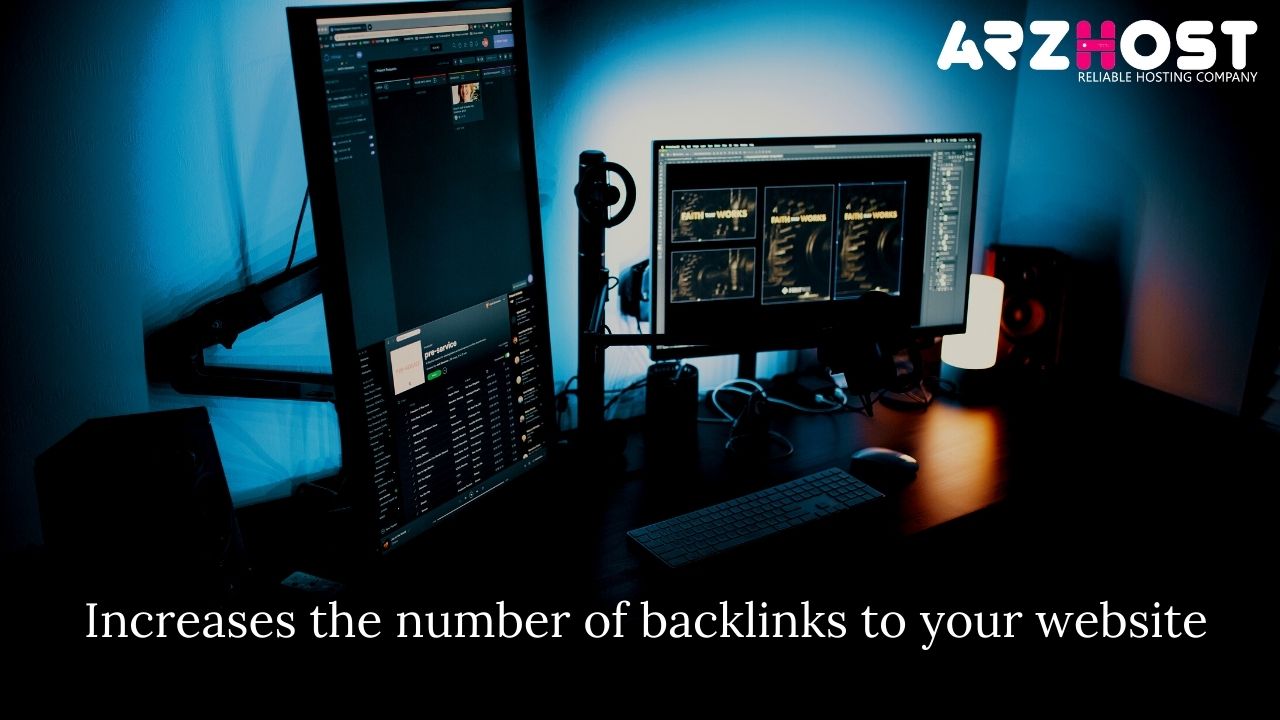 Increases the number of backlinks to your website