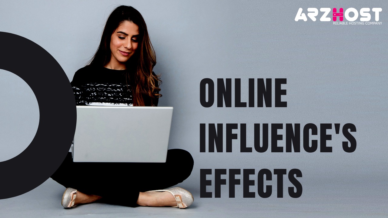 Online Influence's Effects