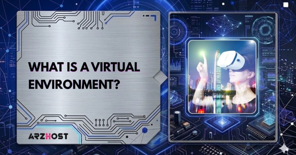 what is a virtual environment