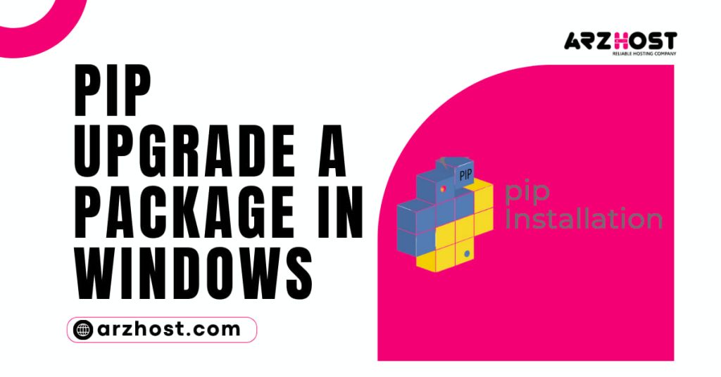 PIP Upgrade a Package in Windows