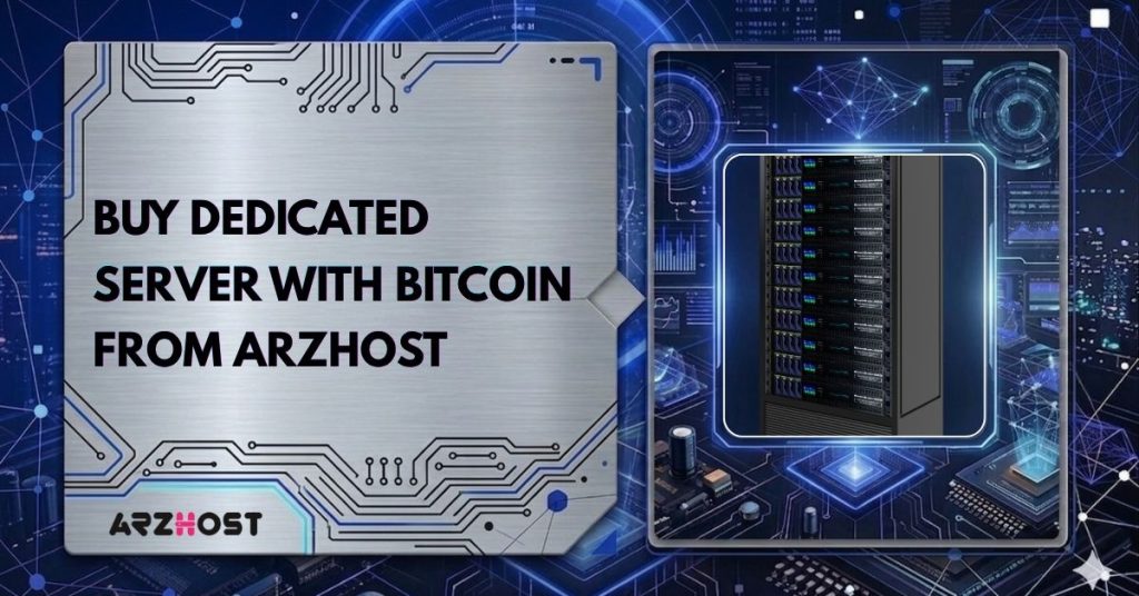 buy dedicated server with bitcoin from arzhost
