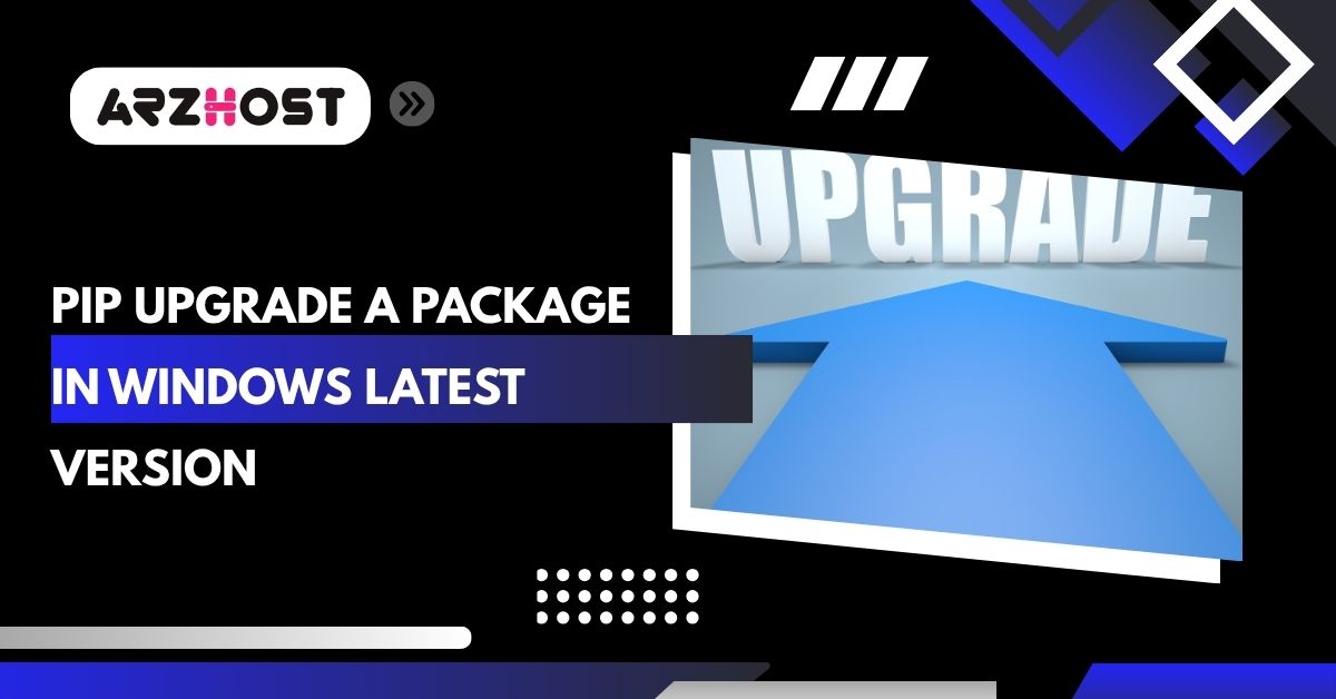 pip upgraded a package in windows latest version