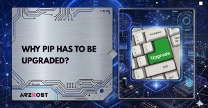 why pip has to be upgraded