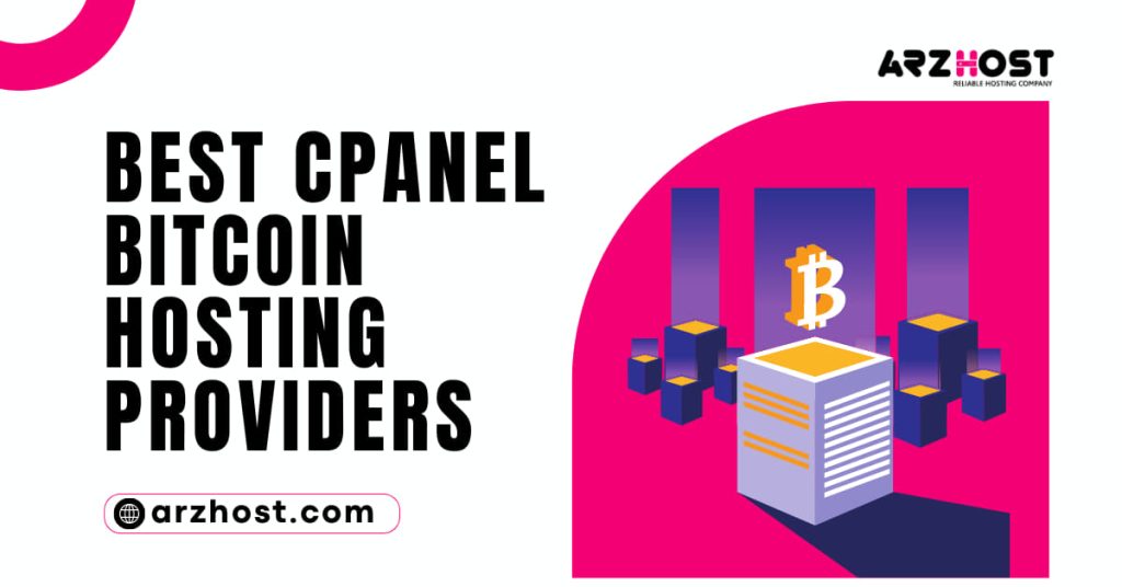 Best cPanel Bitcoin Hosting Providers