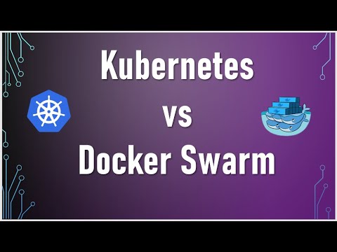 Differences & Similarities Between Docker Swarm & Kubernetes