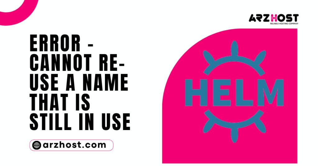 Error – Cannot Re Use a Name That is Still in Use 1