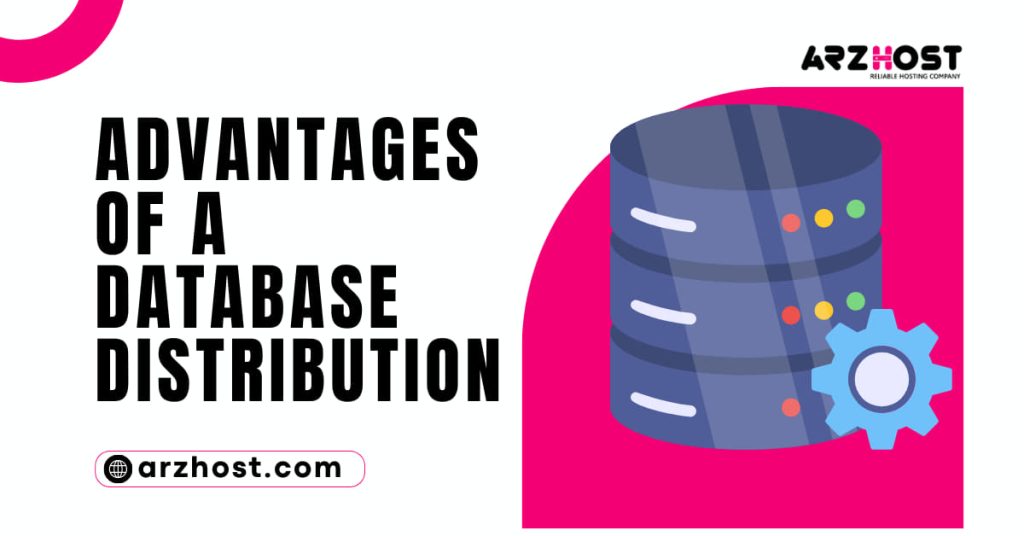 Advantages of a Database Distribution 1