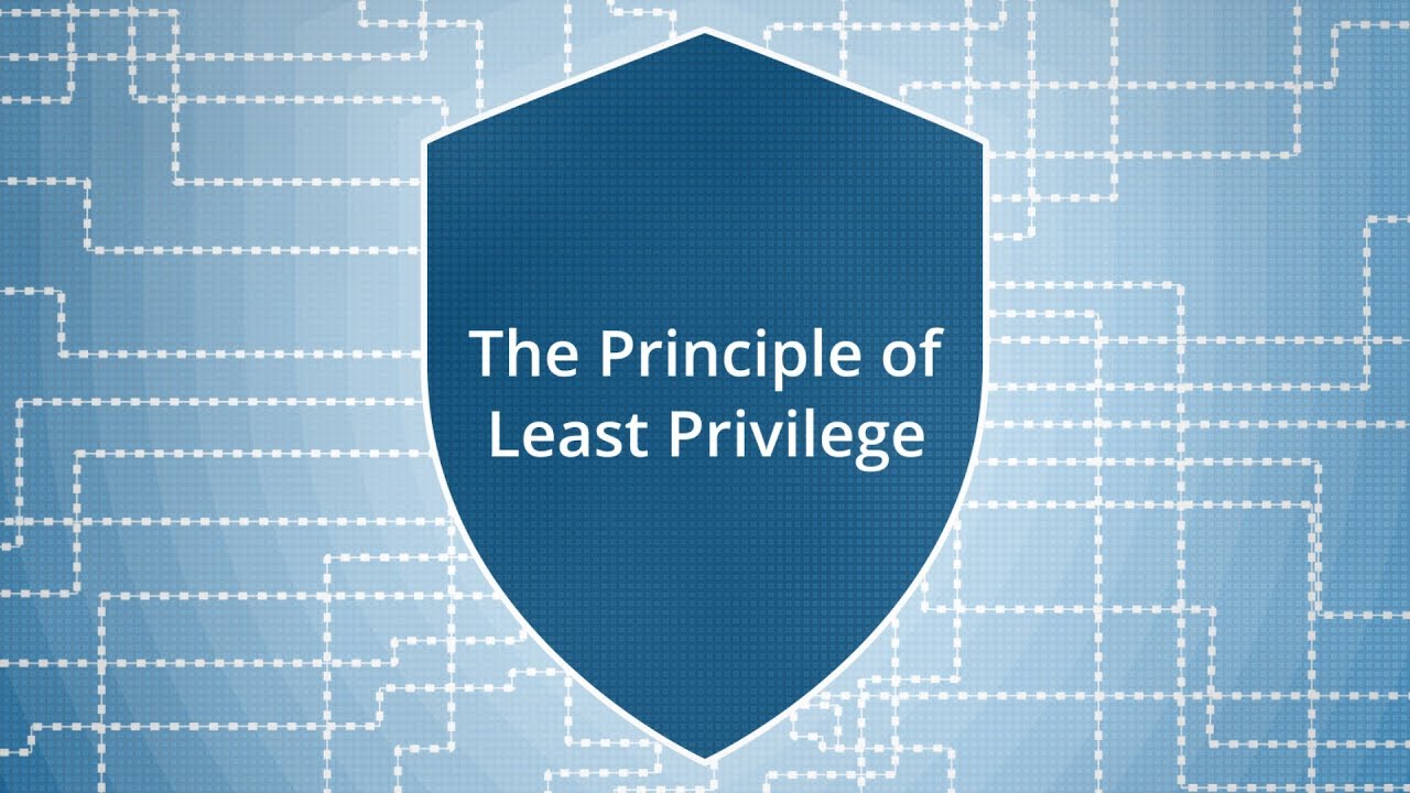 Apply the least privilege principle.