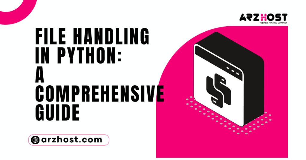 File Handling in Python A Comprehensive Guide