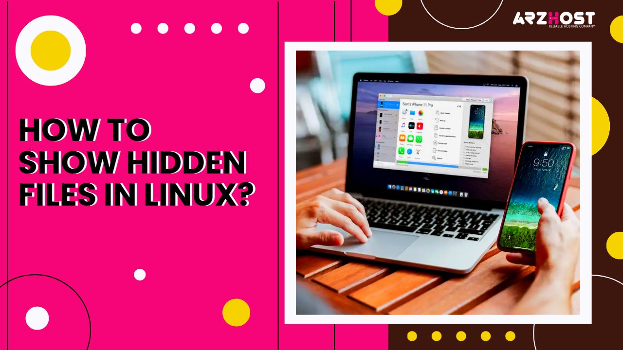 How to Show Hidden Files in Linux