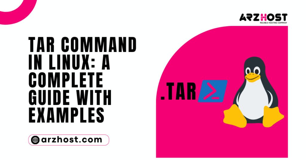 Tar Command in Linux A Complete Guide with Examples