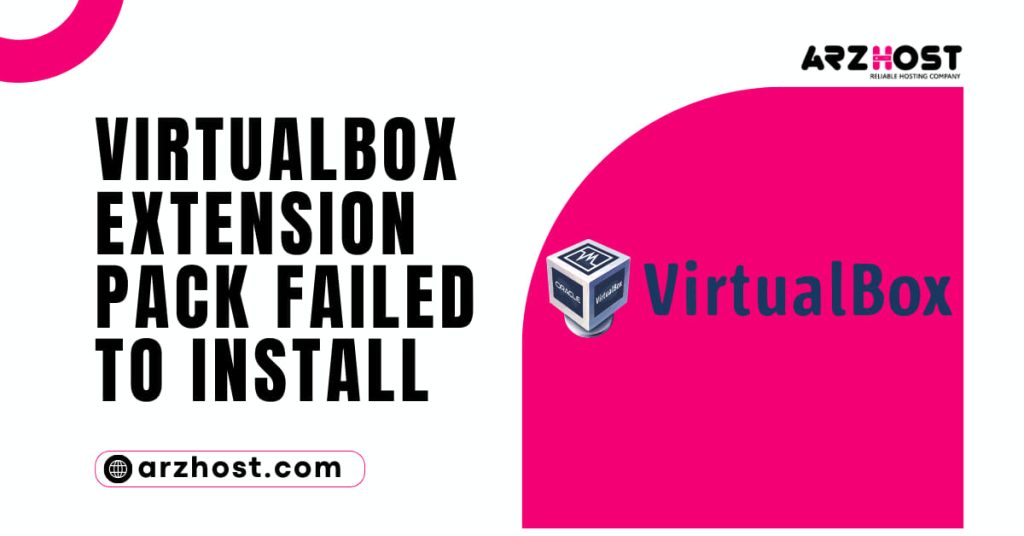 VirtualBox Extension Pack Failed to Install 1