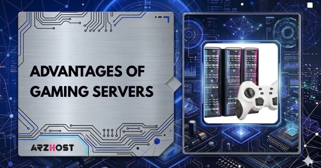 advantages of gaming server