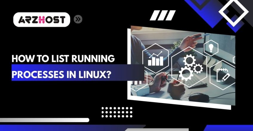 how to list running processes in linux
