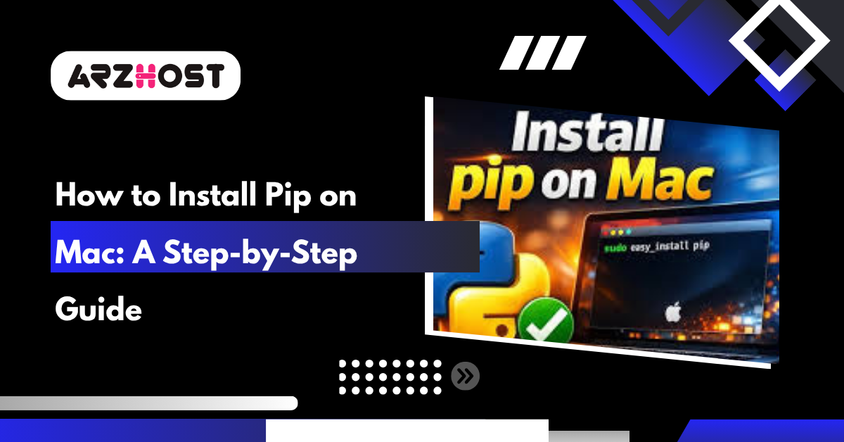 How to Install Pip on Mac A Step-by-Step Guide