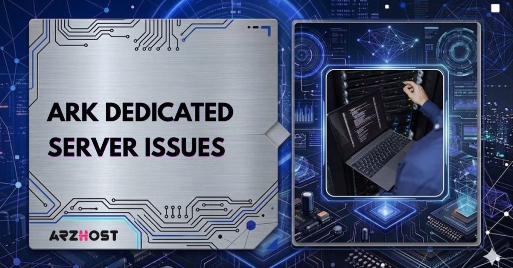 ark dedicated server issues