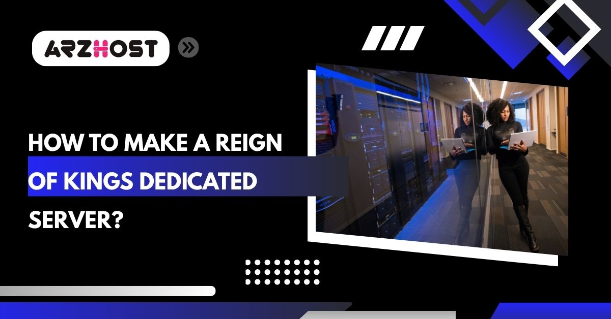 how to make a reign of kings dedicated server