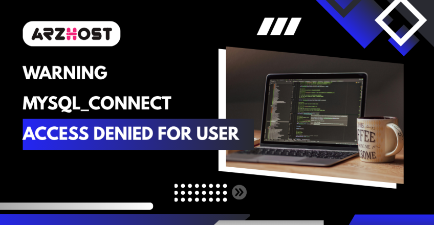 Warning Mysql_Connect Access Denied for User
