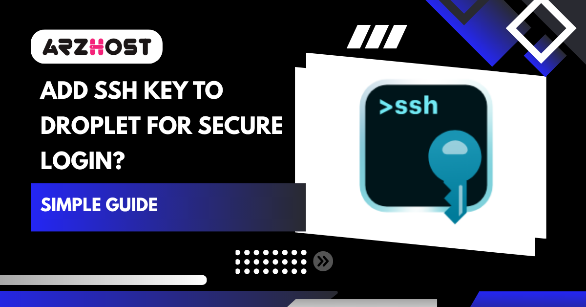 Add SSH Key to Droplet for Secure Login
