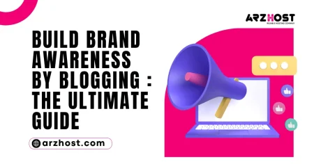 Build Brand Awareness by Blogging