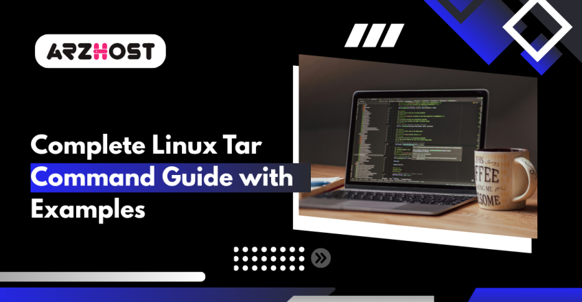 Complete Linux Tar Command Guide with Examples