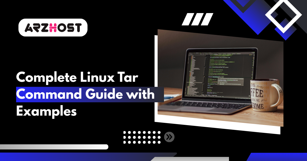 Complete Linux Tar Command Guide with Examples
