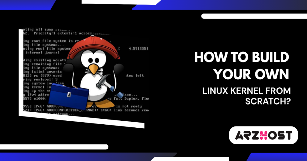 How to Build Your Own Linux Kernel from Scratch