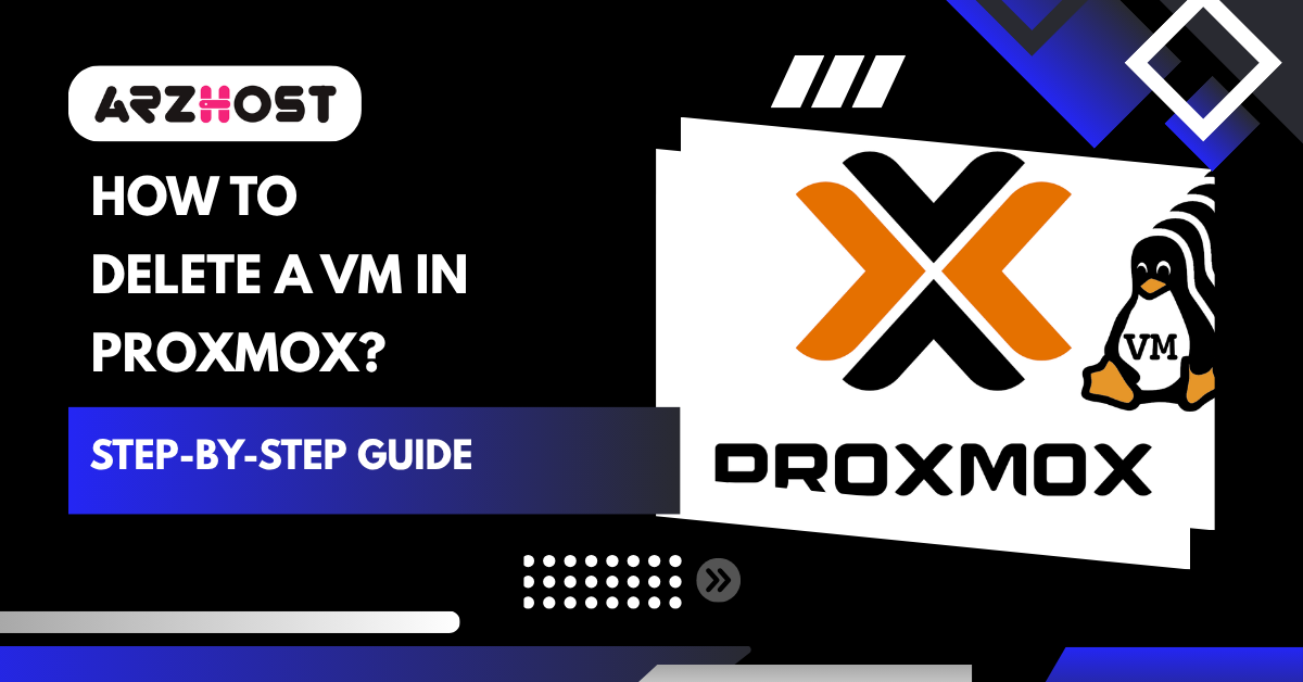 How to Delete a VM in Proxmox