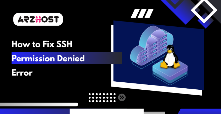 How to Fix SSH Permission Denied Error