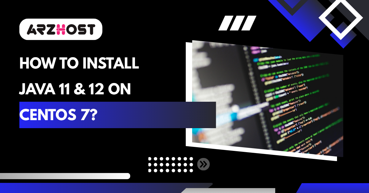 How to Install Java 11 & 12 on CentOS 7?