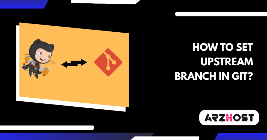 How to Set Upstream Branch in Git