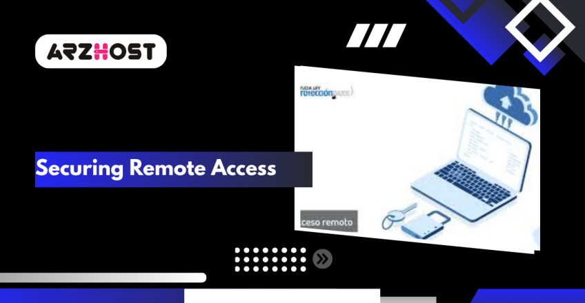 Securing Remote Access