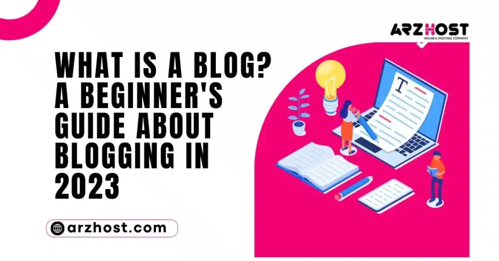 What is Blog A Beginner’s Guide