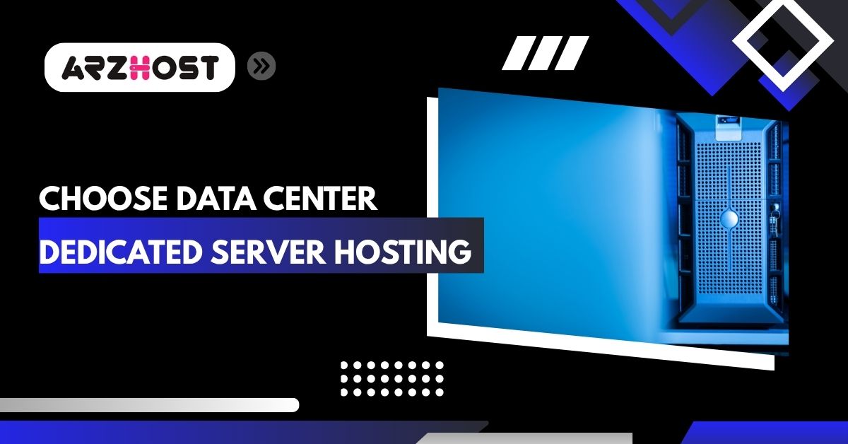 choose data center dedicated server hosting