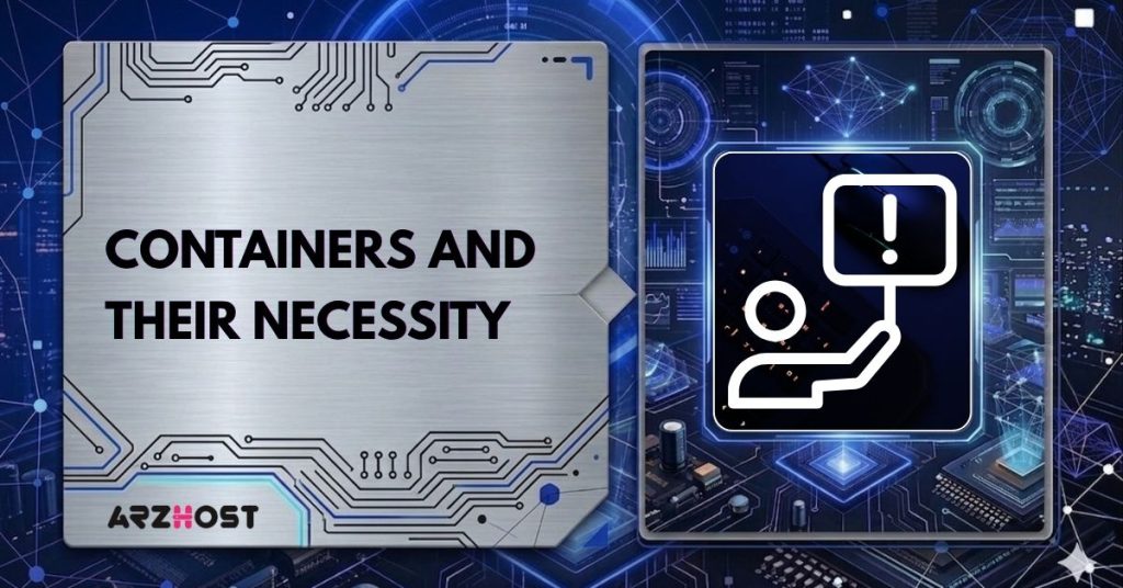 container and their necessity