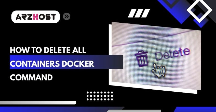 how to delete all containers docker command