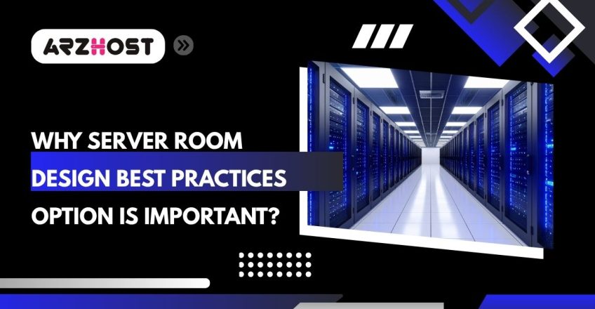 why server room design best practices option in important