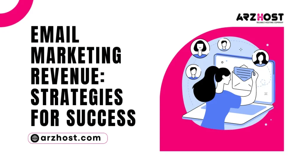10 Effective Email Marketing Revenue strategies for Success