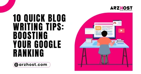 10 Quick Blog Writing Tips Boosting Your Google Ranking