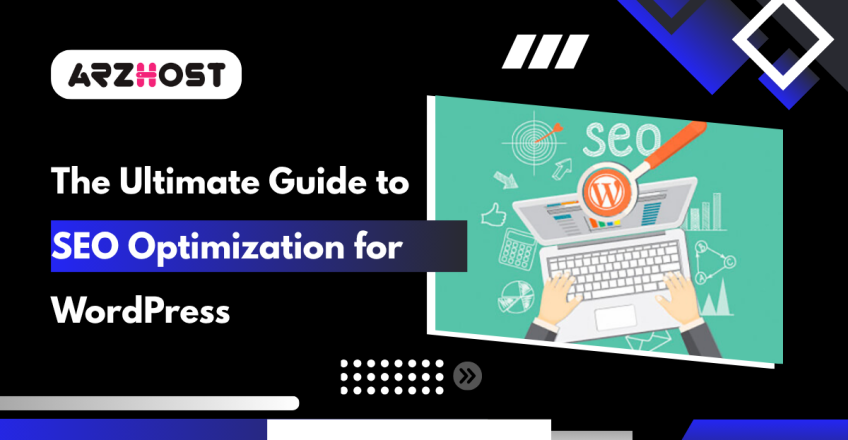 The Ultimate Guide to SEO Optimization for WordPress