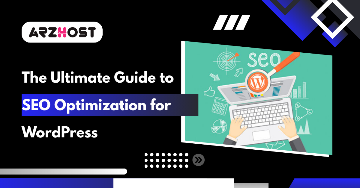 The Ultimate Guide to SEO Optimization for WordPress