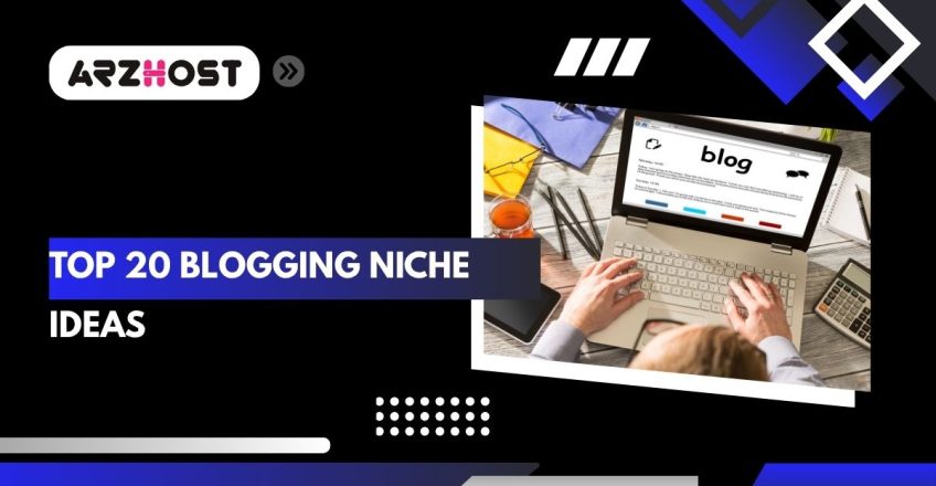 top 20 blogging niche ideas