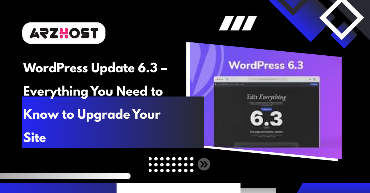 WordPress Update 6.3 – Everything You Need to Know to Upgrade Your Site